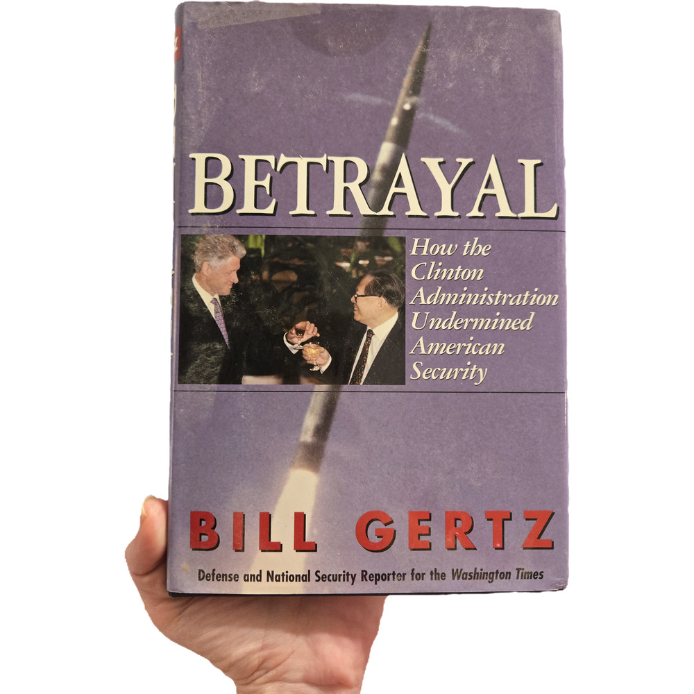 Betrayal Bill Gertz Hardcover 1st Edition 1st Print Jan Mickelson Copy Politics